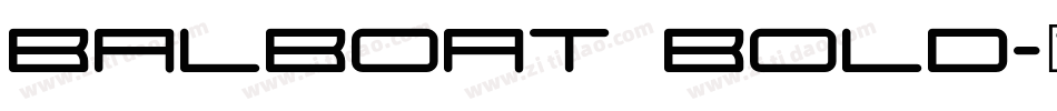 Balboat Bold字体转换
